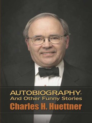 cover image of Autobiography--And Other Funny Stories